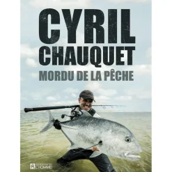 Pecheur.com Livre - Mordu De La Pêche Cyril Chauquet * Magazines Carnassiers